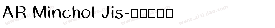 AR Minchol Jis字体转换